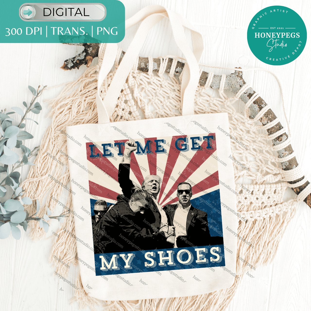 let me get my shoes graphic png honeypegs studio graphic artist digital download trump design graphic designs cricut cut files sublimation dtf transfer files instant download honeypegs studio digital download trump conservative design trump let me get my shoes design image png picture download crafts image cricut design space vector file image trump rally butler pa image let me get my shoes trump shot in ear design png